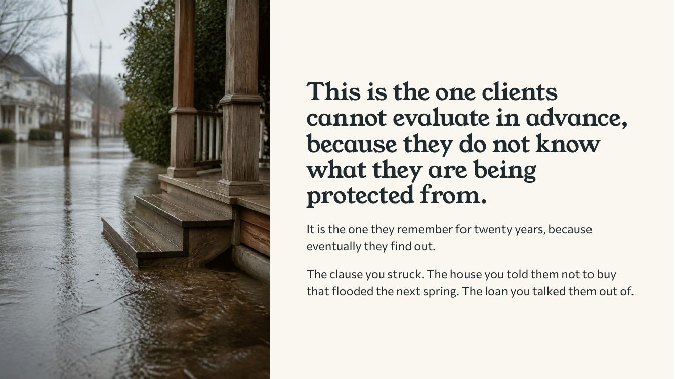 The one clients cannot evaluate in advance